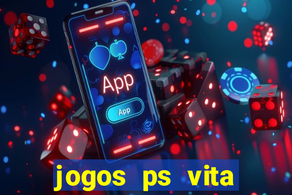 jogos ps vita download pkg